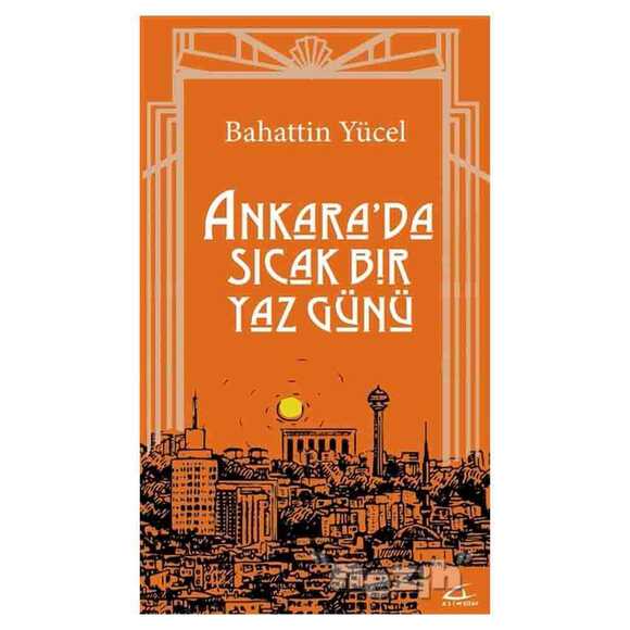 Ankara’da Sıcak Bir Yaz Günü