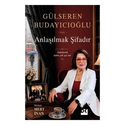 Doğan Kitap - Anlaşılmak Şifadır