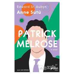 Anne Sütü - Patrick Melrose 4. Kitap - Thumbnail