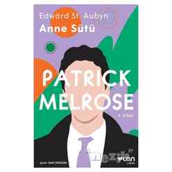 Anne Sütü - Patrick Melrose 4. Kitap - Thumbnail