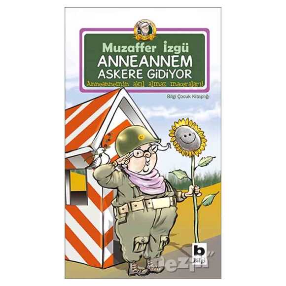 Anneannem Askere Gidiyor