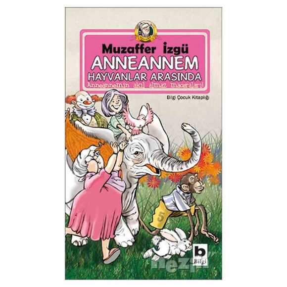 Anneannem Hayvanlar Arasında