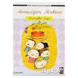 Bilgi Yayıncılık - Anneciğim Acıktım