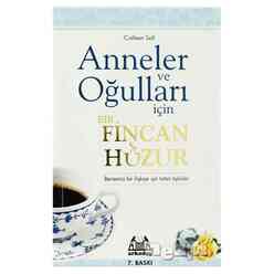 Anneler ve Oğulları İçin Bir Fincan Huzur - Thumbnail