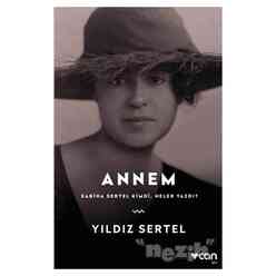 Can Yayınları - Annem - Sabiha Sertel Kimdi Neler Yazdı?