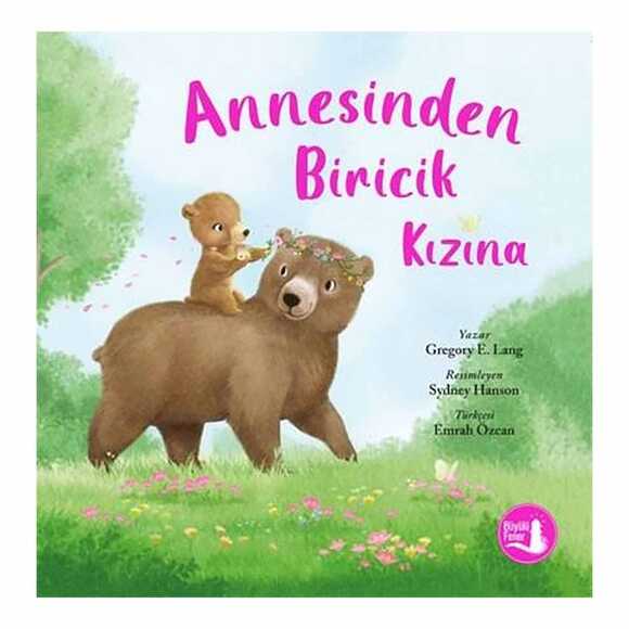 Annesinden Biricik Kızına