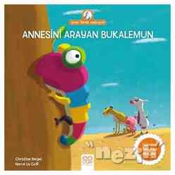 1001 Çiçek - Annesini Arayan Bukalemun