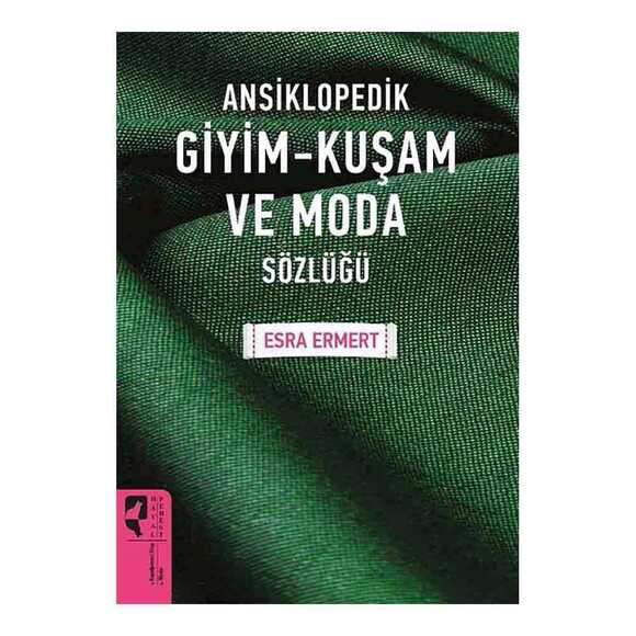 Ansiklopedik Giyim Kuşam Ve Moda Sözlüğü