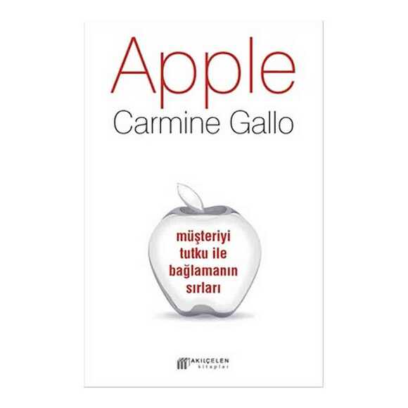 Apple : Müşteriyi Tutku İle Bağlamanın Sırları