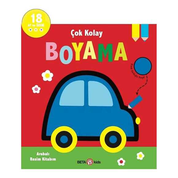 Arabalı Resim Kitabım - Çok Kolay Boyama 18 Ay ve Üzeri