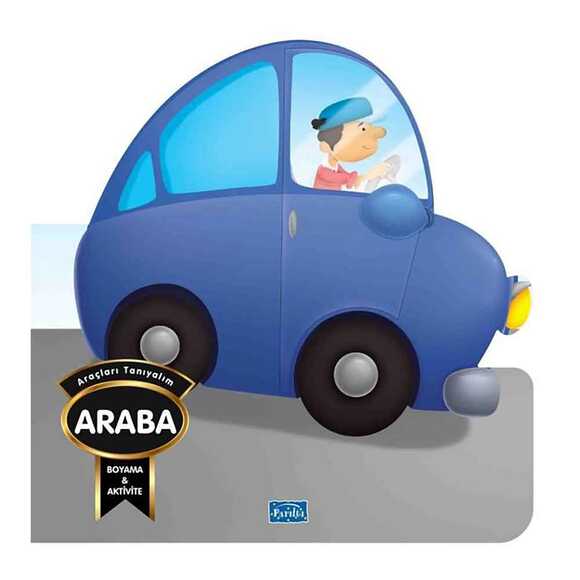 Araçları Tanıyalım - Araba - Boyama & Aktivite