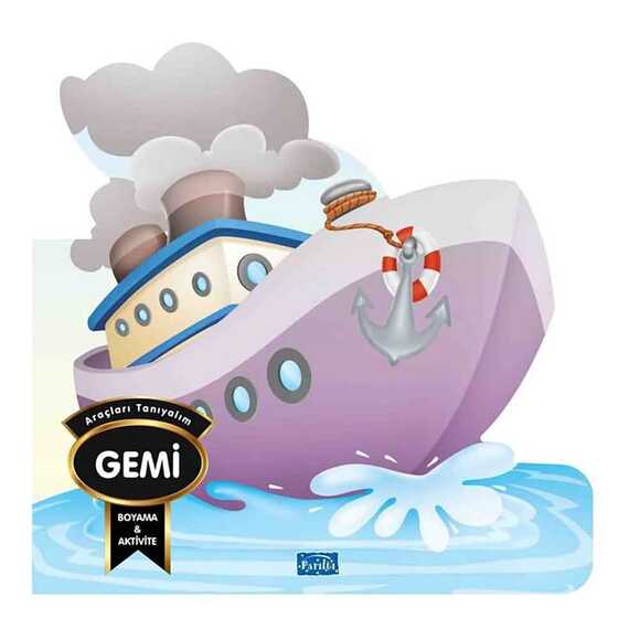 Araçları Tanıyalım - Gemi - Boyama & Aktivite