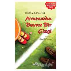 Yapı Kredi Yayınları - Aramızda Beyaz Bir Çizgi