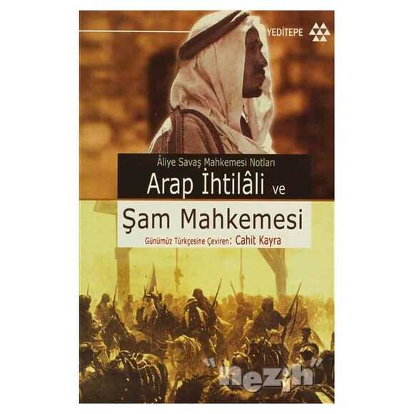 Arap İhtilali Ve Şam Mahkemesi