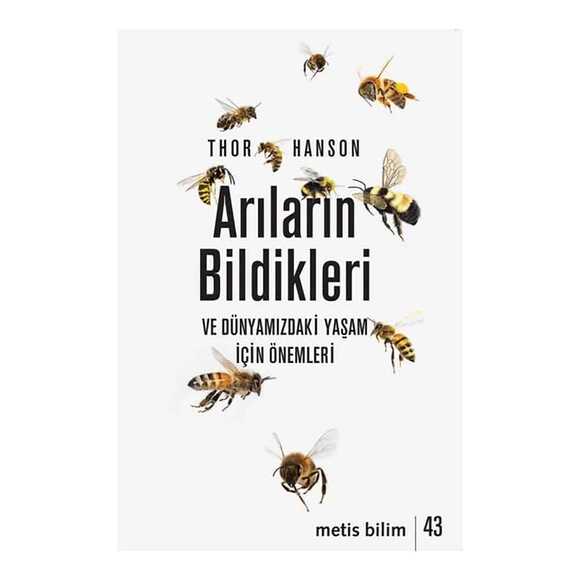 Arıların Bildikleri ve Dünyamızdaki Yaşam İçin Önemleri