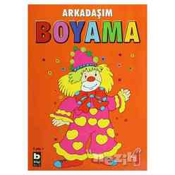 Bilgi Yayıncılık - Arkadaşım Boyama 1