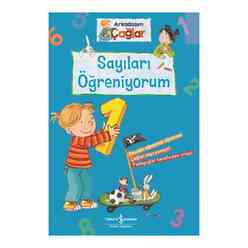 İş Bankası Kültür Yayınları - Arkadaşım Çağlar - Sayıları Öğreniyor