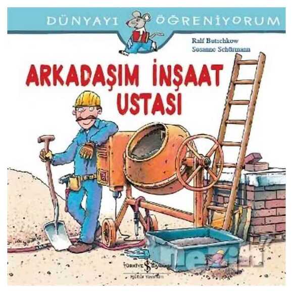 Arkadaşım İnşaat Ustası