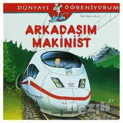 Arkadaşım Makinist - Dünyayı Öğreniyorum - Thumbnail