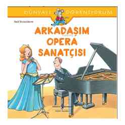 Arkadaşım Opera Sanatçısı Dünyayı - Thumbnail