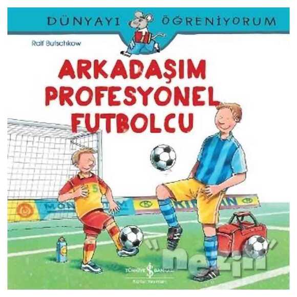 Arkadaşım Profesyonel Futbolcu