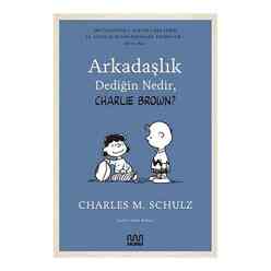 Mundi Yayınları - Arkadaşlık Dediğin Nedir, Charlie Brown?