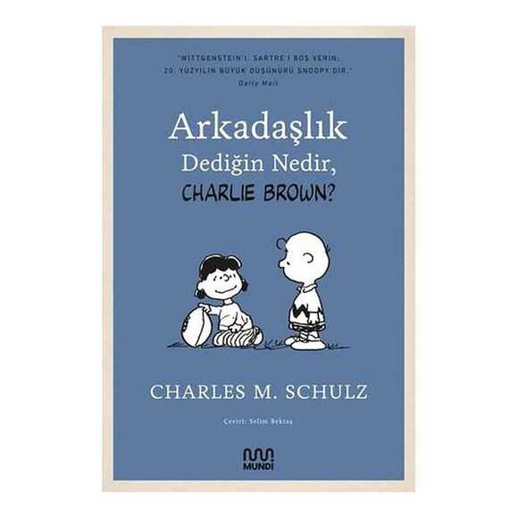 Arkadaşlık Dediğin Nedir, Charlie Brown?