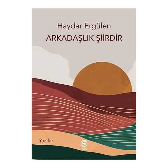 Arkadaşlık Şiirdir - Yazılar