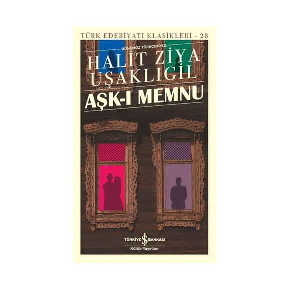Aşk-ı Memnu - Günümüz Türkçesiyle