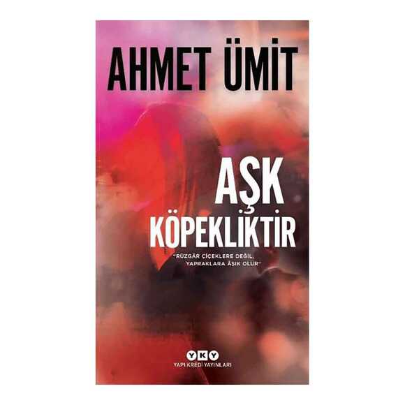 Aşk Köpekliktir