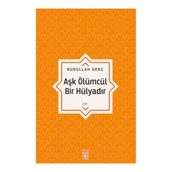 Aşk Ölümcül Bir Hülyadır - Thumbnail