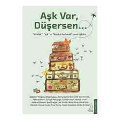 Destek Yayınları - Aşk Var, Düşersen...