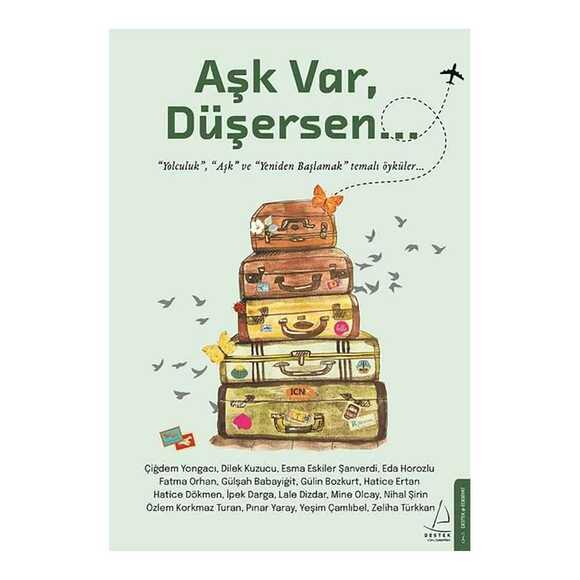 Aşk Var, Düşersen...