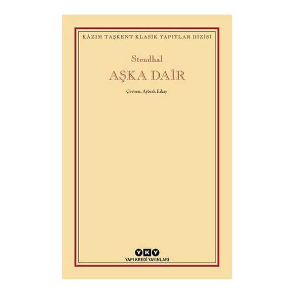Aşka Dair - Kazım Taşkent Klasik Yapıtlar Dizisi