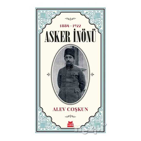 Asker İnönü (1884 - 1922)