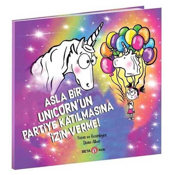 Asla Bir Unicorn’un Partiye Katılmasına İzin Verme!
