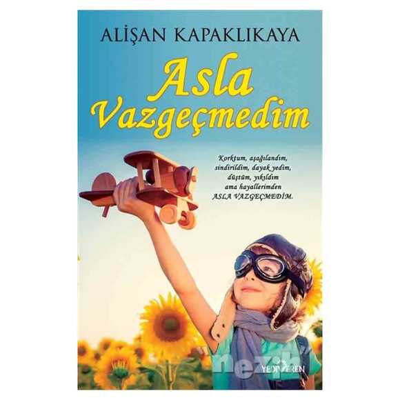 Asla Vazgeçmedim