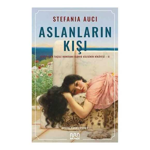 Aslanların Kışı: Sicilya’nın Taçsız Hanedanı Florio Ailesinin Hikayesi 2