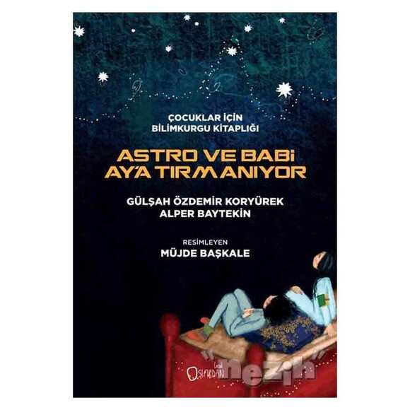 Astro ve Babi Ay’a Tırmanıyor