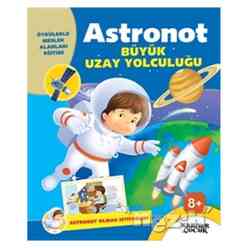 Kariyer Yayınları - Astronot Büyük Uzay Yolculuğu - Astronot Olmak İstiyorum