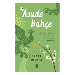 Timaş - Asude Bahçe