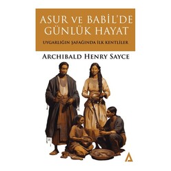 Kanon - Asur Ve Babil’de Günlük Hayat