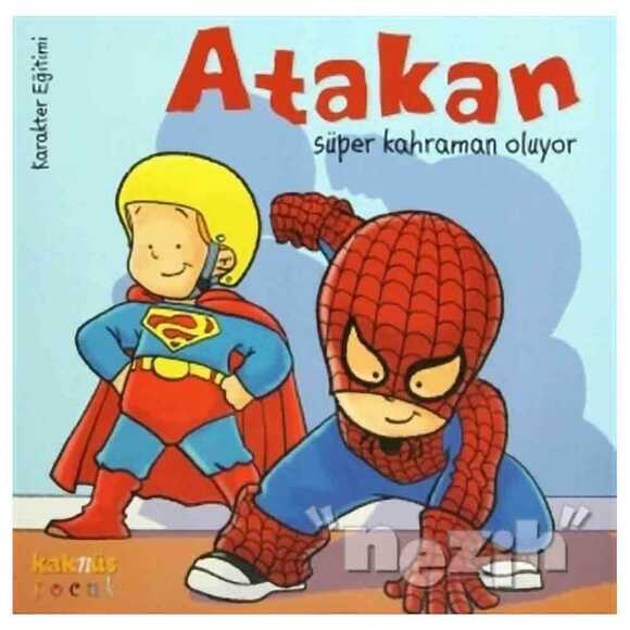 Atakan Süper Kahraman Oluyor