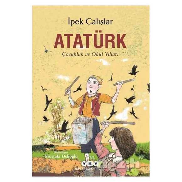 Atatürk - Çocukluk ve Okul Yılları