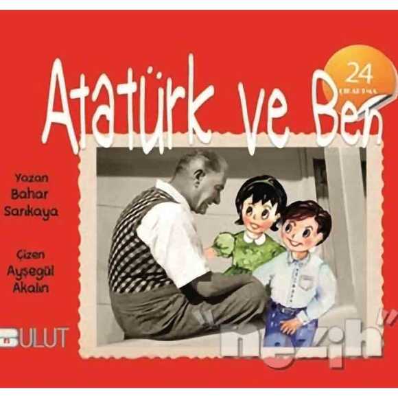 Atatürk ve Ben