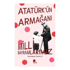 Atatürkün Armağanı Milli Bayramlarımız - Thumbnail