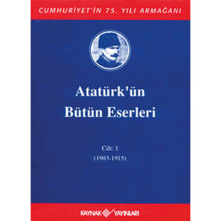 Atatürk’ün Bütün Eserleri 1 (1903-1915) - Thumbnail
