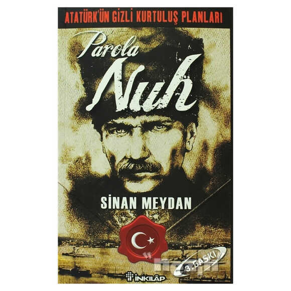 Atatürk’ün Gizli Kurtuluş Planları - Parola Nuh