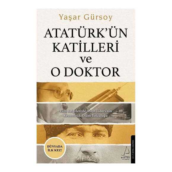 Atatürk’ün Katilleri ve O Doktor