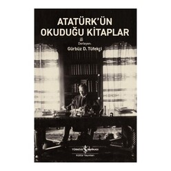 İş Bankası Kültür Yayınları - Atatürk’ün Okuduğu Kitaplar